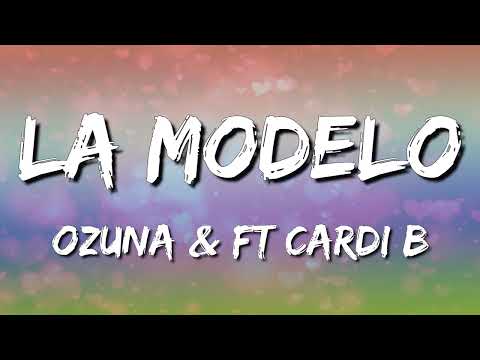 Ozuna Ft Cardi B - La Modelo (Letra\Lyrics)