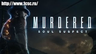 Видео Murdered: Soul Suspect (STEAM KEY) RU+СНГ