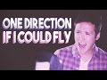 One Direction - If I Could Fly (Cover) 