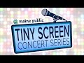 Caroline Cotter Maine Public Tiny Screen Concert