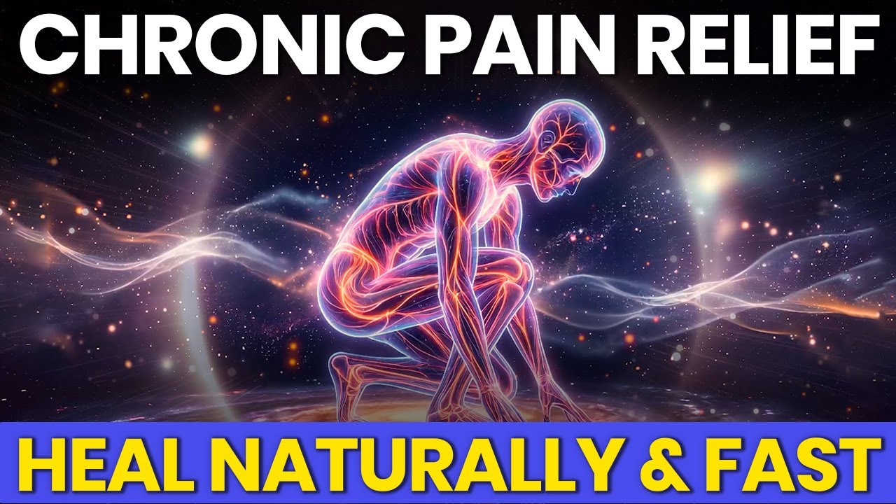 Chronic Pain Relief: Healing Frequency Music to Ease Chronic Pain, Natural Pain Relief