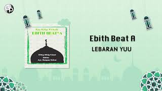 Download lagu Ebith Beat A - Lebaran Yuu mp3 Download lagu Ebith Beat A - Lebaran Yuu mp3