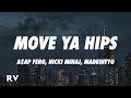 A$AP Ferg, Nicki Minaj, MadeinTYO - Move Ya Hips (Lyrics)