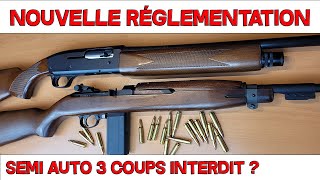 Nouvelle réglementation sur les semi auto 3 coups !!!! 😮😮😬🤦‍♀️