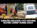 Indonesia Flooding Disaster Death Toll Rises To 442 Sumatra Hit Hardest Crisis Update 4K