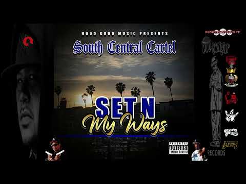 South Central Cartel, Set N My Ways   👈