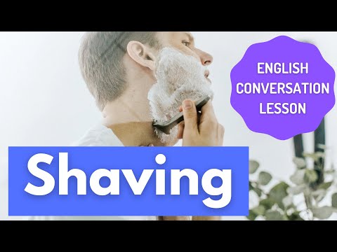 Conversation lesson - Shaving [Simplified Speech #101]