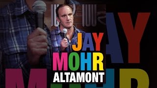 Jay Mohr: Altamont