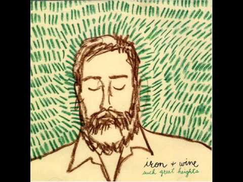 Iron & Wine - Such Great Heights