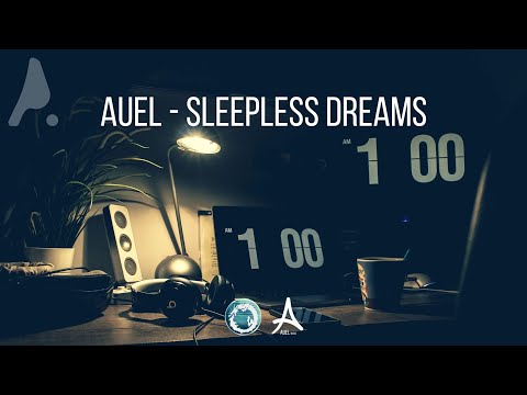AUEL - SLEEPLESS DREAMS [Album Mix]
