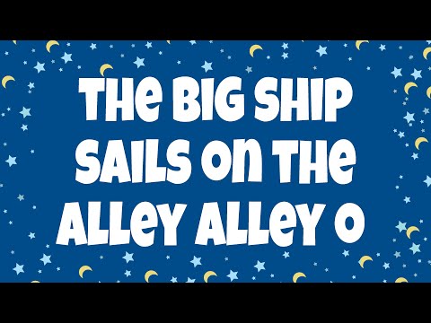 The Big Ship Sails on the Alley Alley O lyrics | Nursery Rhymes with Lyrics