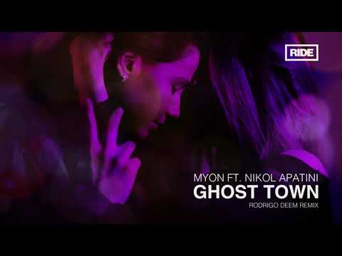 Myon & Nikol Apatini - Ghost Town (Rodrigo Deem Remix)