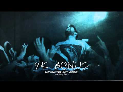 ROBSON x CETNAR x KAPEL x BIELECKI - 4k BONUS (prod. Johnny Beats)