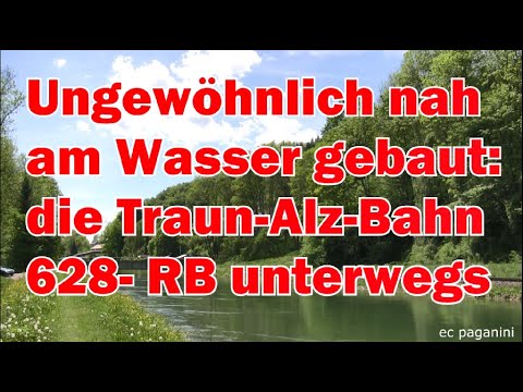 Ungewöhnlich nah ans Wasser gesetzt! Die Traun- Alz- Bahn- hier mit zwei 628 unterwegs am Kanal