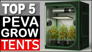 TOP 5 Best PEVA Grow Tents in 2026