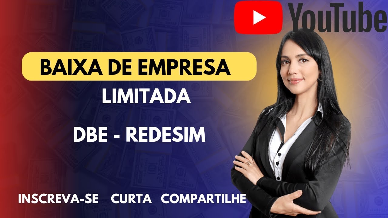 Como dar baixa em uma empresa limitada - DBE Redesim