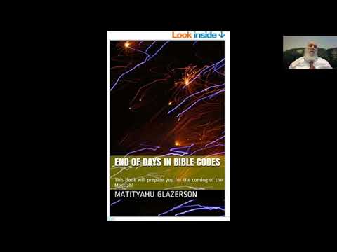 INTERESTING BIBLE CODES FROM THE BOOK END OF DAYS IN BIBLE CODE GLAZERSON