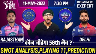 IPL 2022-RR vs DC 58th Match Prediction,SWOT Analysis,Playing 11,Fantasy Team and Much More