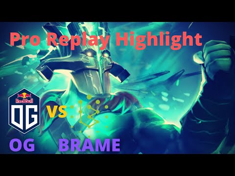 Dota2 - Pro Game Play - OG vs Brame - Match Highlights