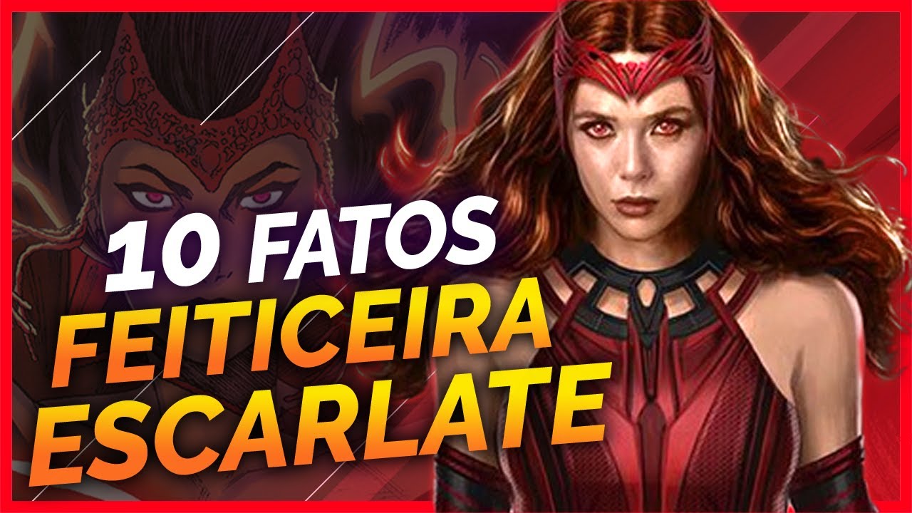 10 FATOS SOBRE A FEITICEIRA ESCARLATE