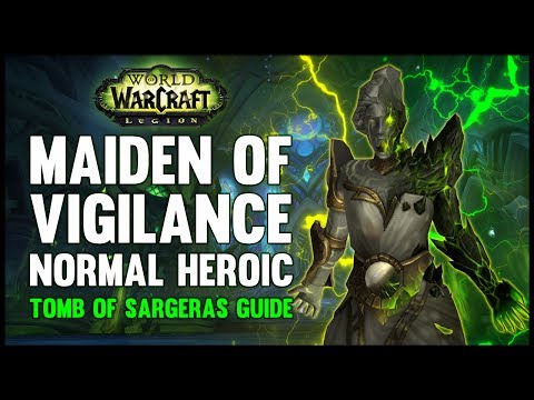Maiden of Vigilance Normal + Heroic Guide - FATBOSS