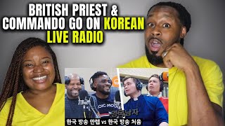 🇰🇷🇬🇧 American Couple Reacts "British Priest and Commando go on Korean LIVE Radio"