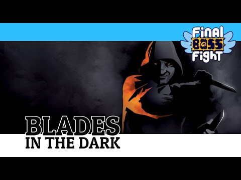 Blades in the Dark – Episode 4 – Final Boss Fight Live