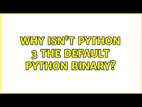 Ubuntu Why Isnt Python 3 The Default Python Binary 5 Solutions