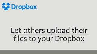 letting anyone upload files to your dropbox folder