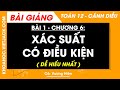 Toán 12 Cánh diều Bài 1: Xác suất có điều kiện | Chương 6
