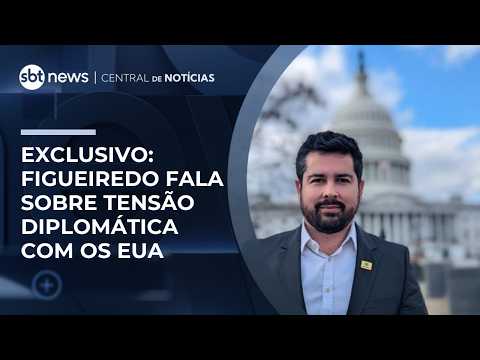 Caso de delegado brasileiro pode elevar tensão com EUA, diz Figueiredo | #CentraldeNotícias