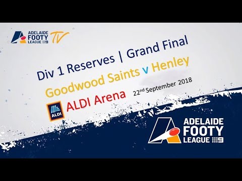 2018 Division 1 Reserves Grand Final | Goodwood Saints v Henley