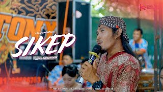 Download lagu SIKEP | VOC. BOWO KAWER | TONY'S ELECTONE | AJISAKA SOUND SYSTEM | KUSUMA PRODUCTION mp3