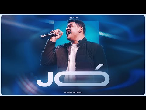 Jó - Jadson Moreno - Ministração Ao Vivo