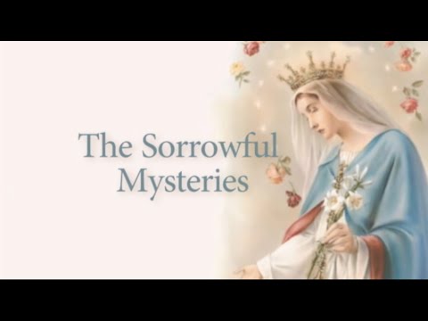 Scriptural Rosary – Sorrowful Mysteries – Tuesdays & Fridays