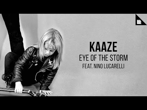 KAAZE feat. Nino Lucarelli - Eye Of The Storm