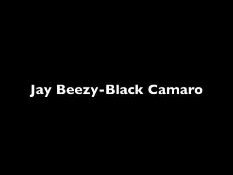 Jay Beezy-Black Camaro