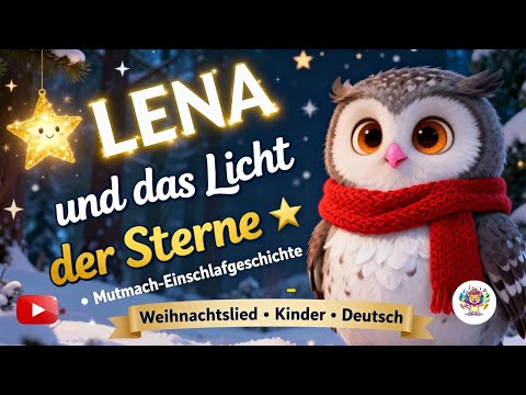 Lena & the Light of the Stars Lullaby ⭐ Encouraging Bedtime Story | Christmas Song for Children