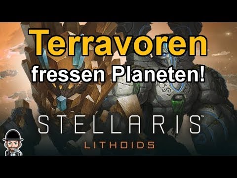 STELLARIS | Lithoids Spezies DLC | Terravoren fressen Planeten! | Überblick [deutsch]