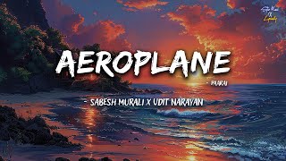 Download lagu Aeroplane (Lyrics) 🎶 | Paarai | Sabesh–Murali | Udit Narayan | Sarath Kumar mp3