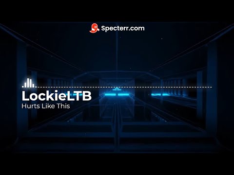 LockieLTB - Hurts Like This (Official Visualizer)