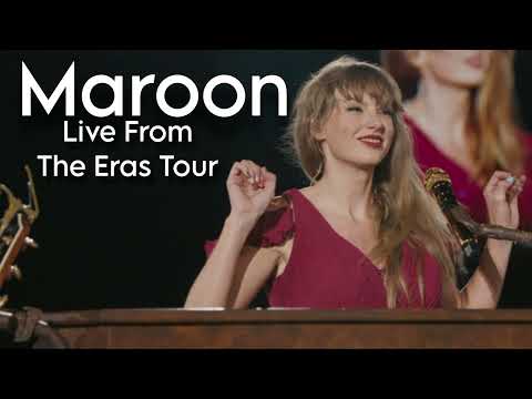 Maroon - Live From The Eras Tour | Taylor Swift