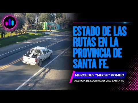 ¿Cómo está el estado de las rutas en la provincia de Santa Fe? Agencia de Seguridad Vial Santa Fe