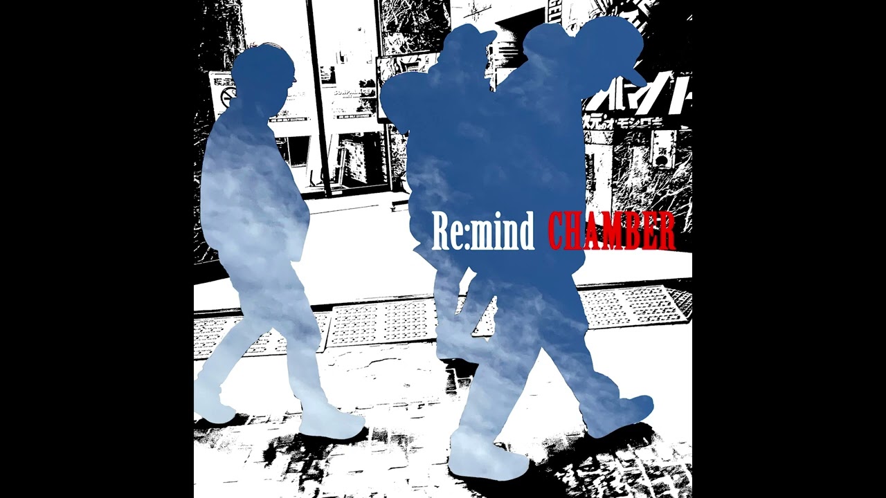 CHAMBER / Re:mind