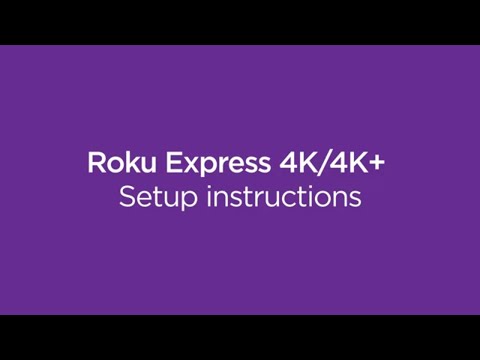 How to set up the Roku Express 4K / 4K+ | Model 3940 / 3941