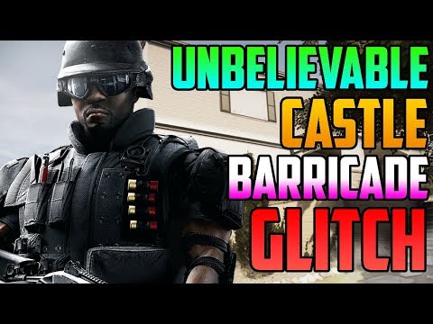 UNBELIEVABLE NEW CASTLE BARRICADE GLITCH - BREAKS THE GAME  (Rainbow six siege) (AFTER PATCH)