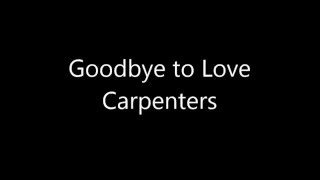 Goodbye to Love/Carpenters English lyrics &amp; 和訳