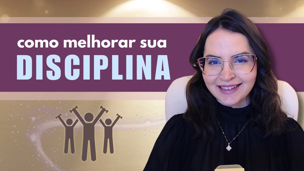 Como ter mais disciplina - dicas práticas para alcançar os objetivos