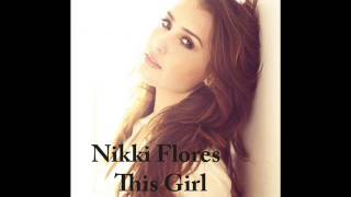 Nikki Flores -- This Girl