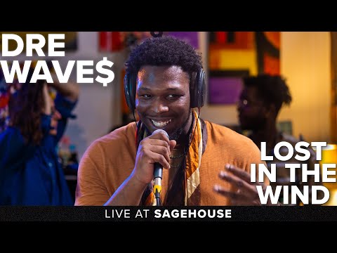 Dre Wave$ - Lost in the Wind || Live at Sagehouse